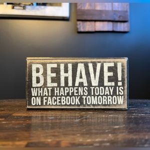 Behave! Sign